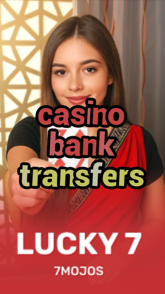 casino bank transfers-w4cy2mdjlx2bf.com